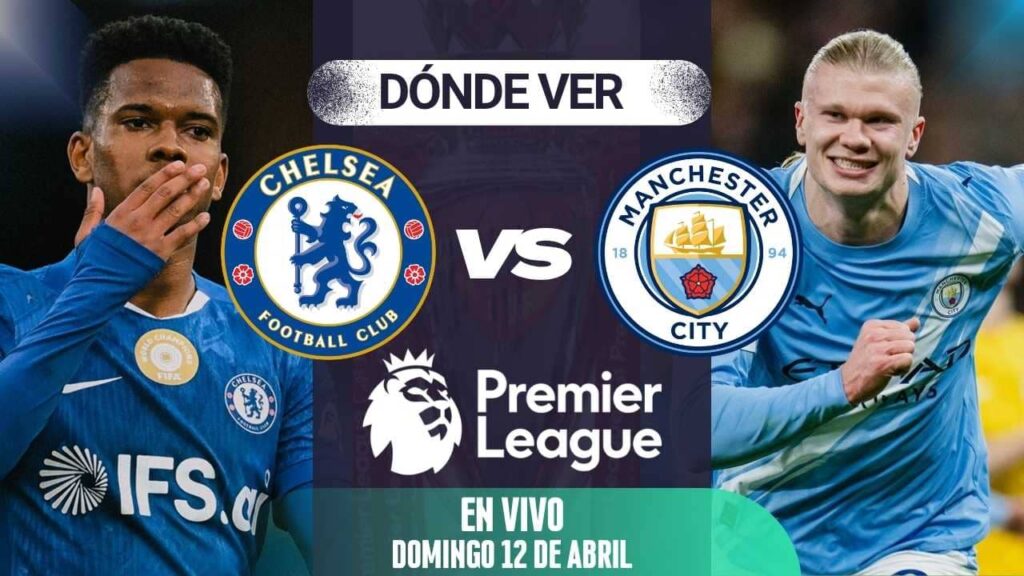 donde ver chelsea manchester city en vivo premier league