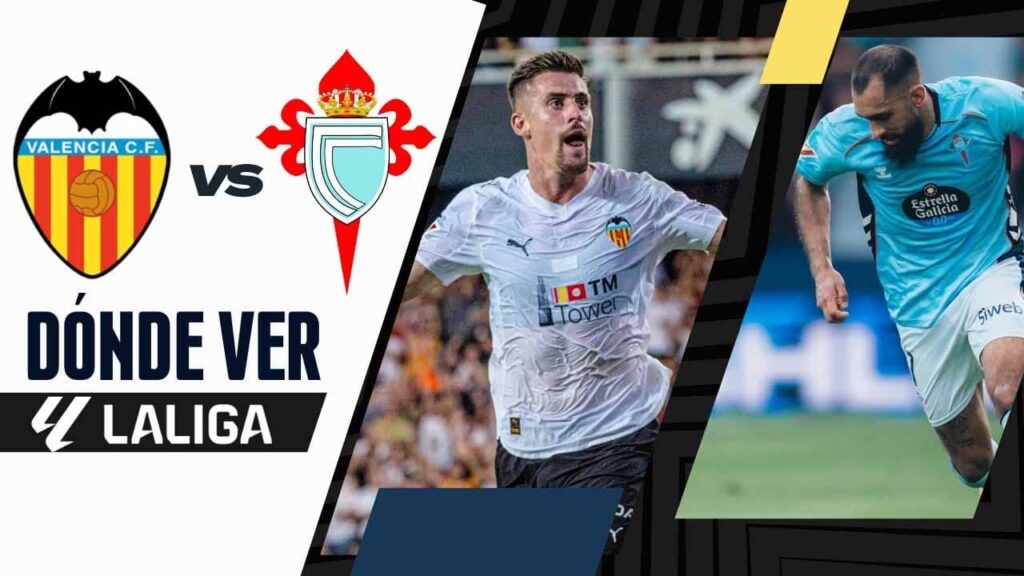 donde ver valencia celta en vivo laliga tv online