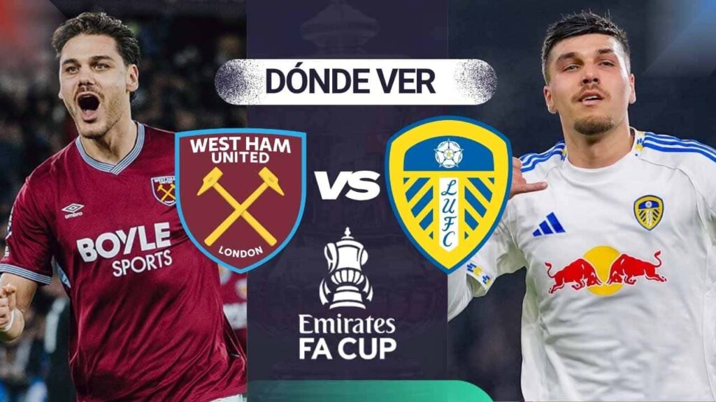 donde ver west ham leeds en vivo fa cup tv online