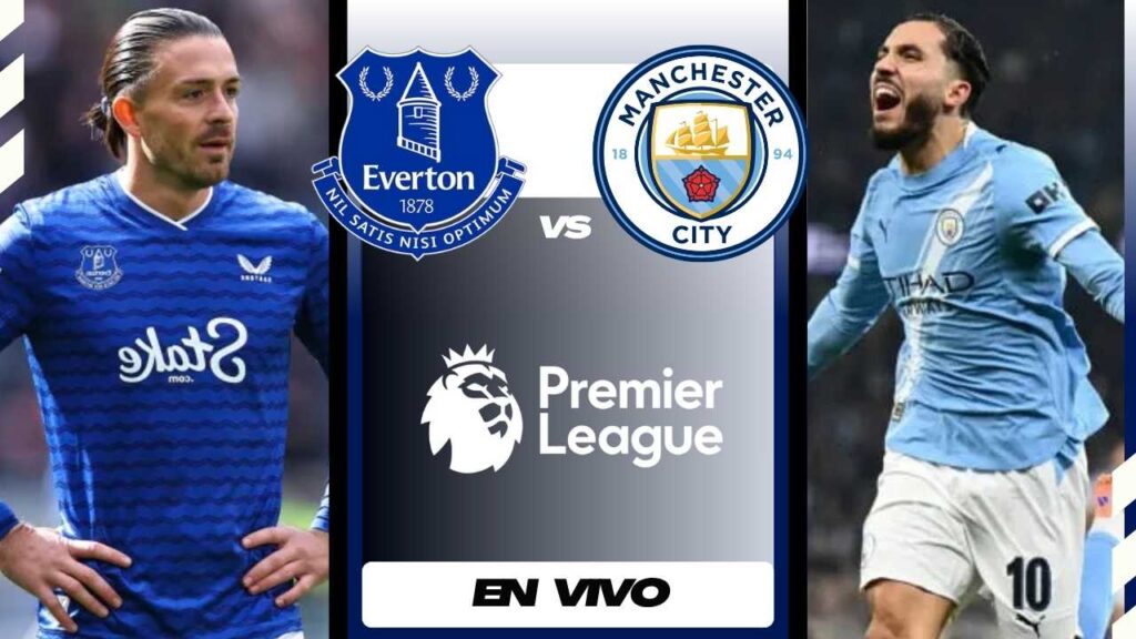 everton manchester city donde ver hoy vivo online plataformas streaming transmision transmisiones emision emisiones app aplicaciones canal canales tv television en directo senal abierta youtube futbol gratis paginas web sitios internet a que hora juegan horarios países donde pasan como ver futbol ingles inglaterra premier league colombia espana argentina mexico usa win movistar dazn espn directv sky